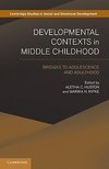 Developmental Contexts in Middle Childhood