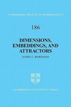 Robinson, J: Dimensions, Embeddings, and Attractors