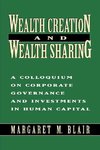 Blair, M:  Wealth Creation and Wealth Sharing