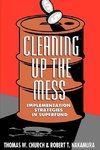 Church, T:  Cleaning Up the Mess