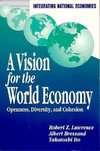 Lawrence, R:  A Vision for the World Economy