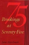 Smith, J:  Brookings at Seventy-Five
