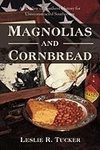 Magnolias and Cornbread