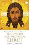 The Unique and Universal Christ