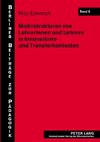 Motivstrukturen von Lehrerinnen und Lehrern in Innovations- und Transferkontexten