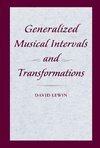 Lewin, D: Generalized Musical Intervals and Transformations