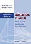 Laboratory Manual for Nonlinear Physics with Maple for Scientists and Engineers