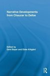 Bayer, G: Narrative Developments from Chaucer to Defoe