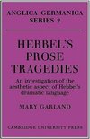 Hebbel's Prose Tragedies