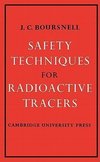 Safety Techniques for Radioactive Tracers