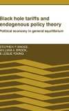 Black Hole Tariffs and Endogenous Policy             Theory