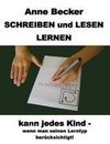 Schreiben und lesen lernen kann jedes Kind - wenn man seinen Lerntyp berücksichtigt !