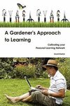 A Gardener's Approach to Learning