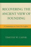 Recovering the Ancient View of Founding