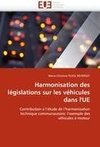 Harmonisation des législations sur les véhicules dans l'UE