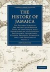 The History of Jamaica - Volume 2