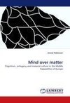 Mind over matter