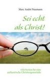 Sei echt als Christ!