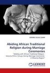 Abiding African Traditional Religion during Marriage Ceremonies