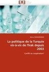 La politique de la Turquie vis-à-vis de l'Irak depuis 2003