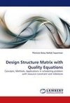 Design Structure Matrix with Quality Equations