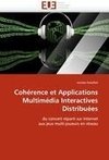 Cohérence et Applications Multimédia Interactives Distribuées