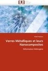 Verres Métalliques et leurs Nanocomposites