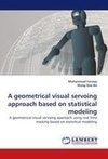 A geometrical visual servoing approach based on statistical modeling