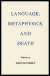 Language, Metaphysics, and Death