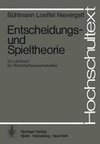 Entscheidungs- und Spieltheorie