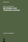 Betriebliche Terminplanung