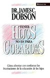 Tener Hijos No Es Para Cobardes