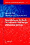 Computational Methods for the Innovative Design of Electrical Devices