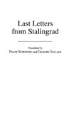 Last Letters from Stalingrad