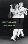 How to Dance the Foxtrot