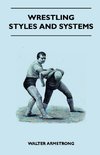 Wrestling - Styles And Systems