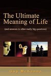 The Ultimate Meaning of Life