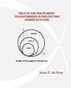 RELAYS AND INSTRUMENT TRANSFORMERS IN PROTECTING POWER SYSTEMS