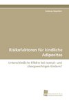 Risikofaktoren für kindliche Adipositas