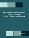 Investigations on Multi-Sensor Image System and its Surveillance Applications