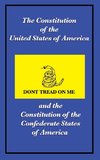 The Constitution of the United States of America and the Constitution of the Confederate States of America