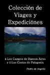 Colección de viages y expediciónes à los campos de Buenos Aires y a las costas de Patagonia