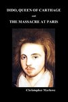 Dido Queen of Carthage and Massacre at Paris (Paperback)