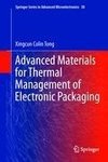 Advanced Materials for Thermal Management of Electronic Packaging