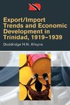 Export/Import Trends and Economic Development in Trinidad, 1919-1939