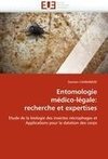 Entomologie médico-légale: recherche et expertises