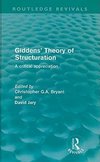 Bryant, C: Giddens' Theory of Structuration