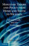 Monetary Theory and Policy from Hume and Smith to Wicksell