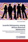 Juvenile Delinquency among African-American Adolescents