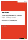 Eine Verfassung für Europa - Konzepte, Inhalte und Konsequenzen